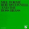 Mel Torm & Rob McConnell - Mel Torme'-Rob McConnell And The Boss Brass ...