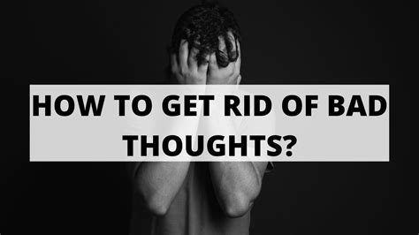 7 Ways To Get Rid Of Bad Thoughts Youtube