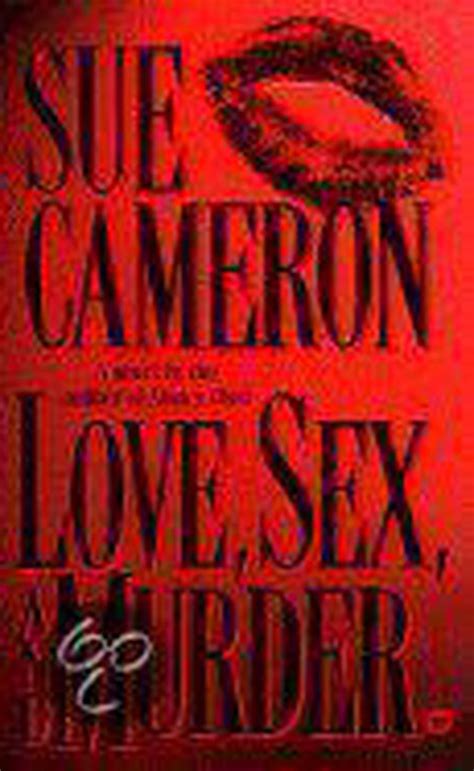 Love Sex And Murder Sue Cameron 9780446604383 Boeken