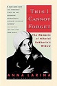 This I Cannot Forget: The Memoirs of Nikolai Bukharin's Widow by Anna ...