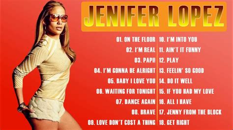 Jennifer Lopez Greatest Hits Full Album Jennifer Lopez Best Of Full