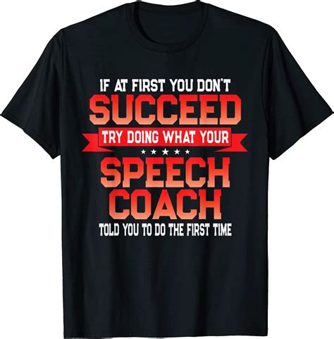Fun Speech Coach T Funny Coaches Quote T Shirt