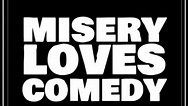 Misery Loves Comedy (2015) - TrailerAddict