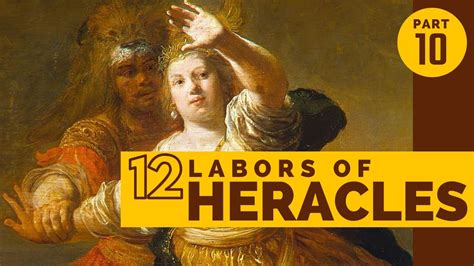 The 12 Labors Of Heracles Part 10 The Girdle Of Hippolyta Youtube