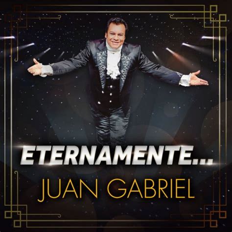 Letra De Querida De Juan Gabriel Feat Juanes Musixmatch