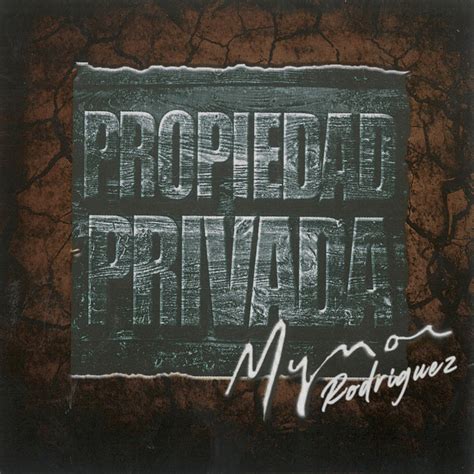 Propiedad Privada Album By Mynor Rodriguez Spotify