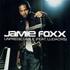 Jamie Foxx Feat. Ludacris - Unpredictable | Releases | Discogs