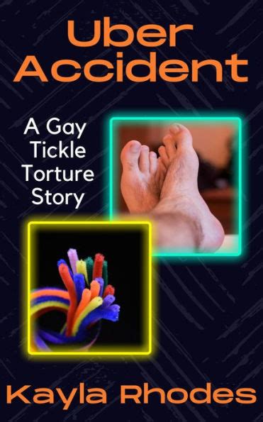 uber accident a gay tickle torture story by kayla rhodes ebook barnes and noble®