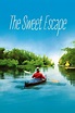The Sweet Escape (2015) — The Movie Database (TMDB)