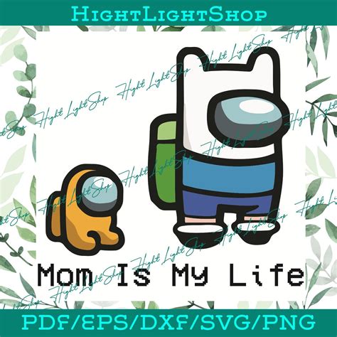 Mom Is My My Life Among Us Svg Mother Day Svg Among Us Svg Happy