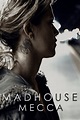 Madhouse Mecca (película 2018) - Tráiler. resumen, reparto y dónde ver ...