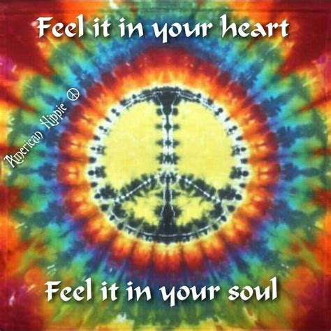 Feel It In Your Soul Hippie Peace Peace And Love Peace