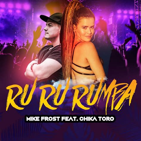 Mike Frost Feat Chika Toro Ruru Rumba Music Video Imdb