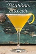 Bourbon Sidecar Cocktail Recipe | 2foodtrippers