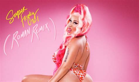 Nicki Minaj Shares Roman Extended Remix Of New Single Super Freaky Girl Listen HipHop N More