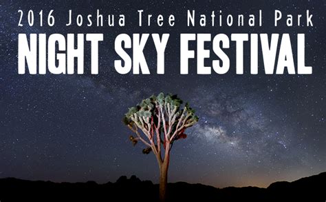 Night Sky Festival Joshua Tree National Park Us