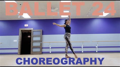 Ballet 24 Showcase Choreography Full Piece Youtube