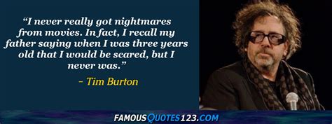 Tim Burton Quotes On People Life Work And Time