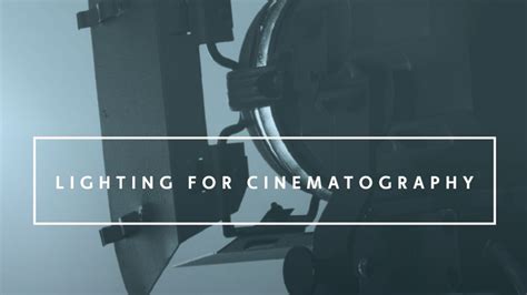 Lighting For Cinematography A Practical Guide To The Art And Craft Of