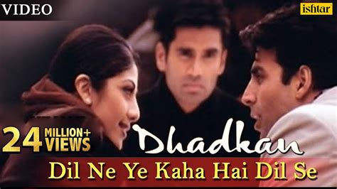 Dil Ne Ye Kaha Hai Dil Se 2 Video Song Akshay Kumar Suniel Shetty And Shilpa Shetty Ishtar