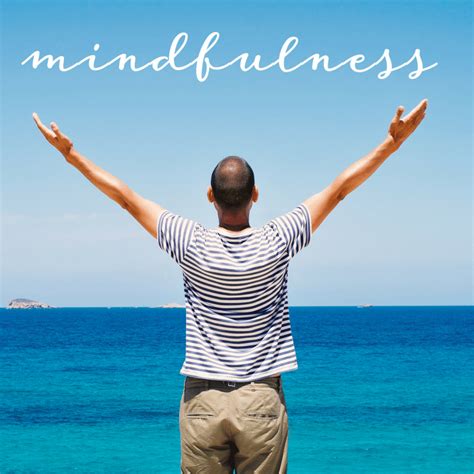 Mindfulness Is Powerful Medicine For Your Brain The Best Brain Possible