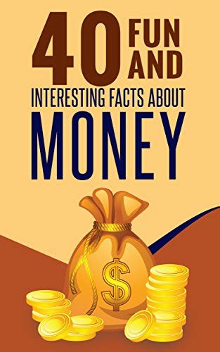 40 Interesting And Fun Facts About Money And Currency Ebook Maple
