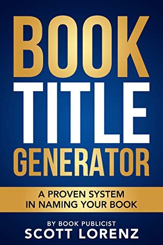 Ultimate Guide On The Best Book Title Generators In 2022 Bnb