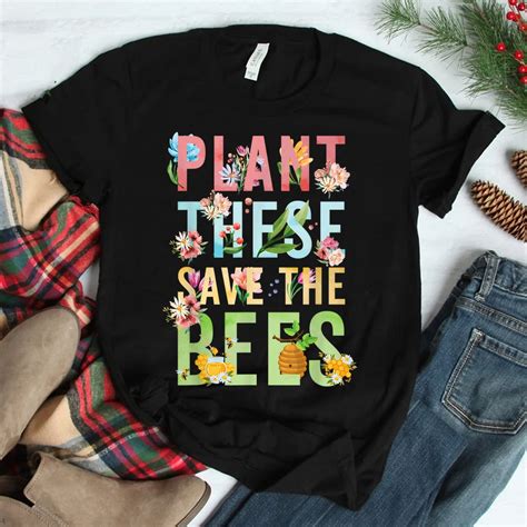 Plant These Save The Bees Shirt Teeuni