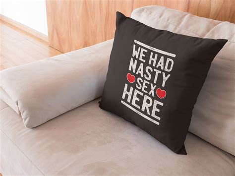 We Had Sex Here Pillow I Had Sex Pillow Funny Valentine Etsy
