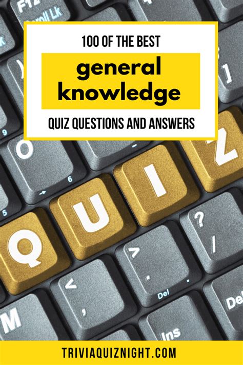 100 Easy General Knowledge Questions And Answers Quiz Questions And