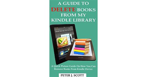 A Guide To Delete Books From My Kindle Libraries A Quick Easy Step By
