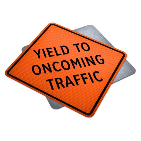 Yield To Oncoming Traffic Traffic Supply 310 Sign