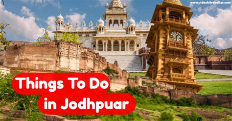 Top Things To Do In Jodhpur With Best Places To Visit