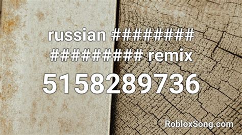 Russian Remix Roblox Id Roblox Music Codes