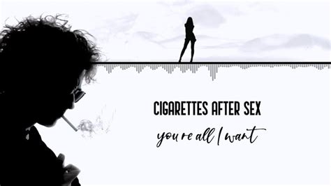 Youre All I Want Lyrics Cigarettes After Sex Lyricshost