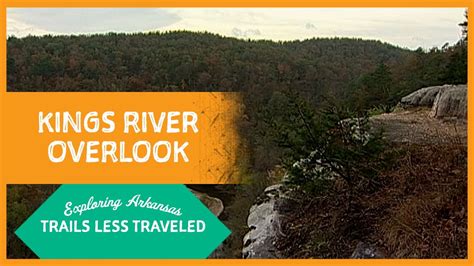 Exploring Arkansas Trails Less Traveled Kings River Overlook Trail