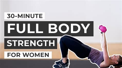 30 minute workout full body strength training for women strength workout with dumbbells at
