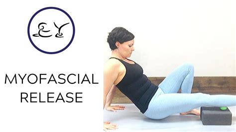 Myofascial Release Class Youtube