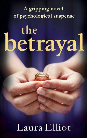 The Betrayal Ebook By Laura Elliot Rakuten Kobo Suspense Books