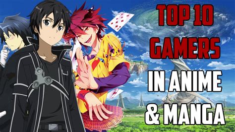 Top 10 Gamers In Anime And Manga Youtube