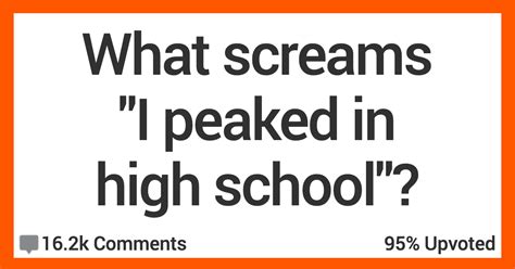 What Screams “i Peaked In High School” People Shared Their Thoughts