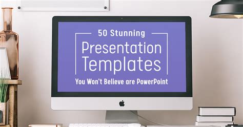50 Stunning Presentation Templates You Wont Believe Are Powerpoint