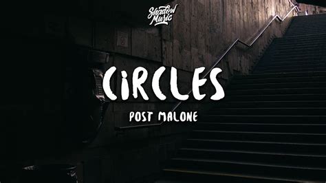 Post malone comes in with the video to the song tagged circles, stream and download video: Post Malone - Circles (Lyrics) - YouTube