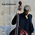 JAZZ CHILL : KYLE EASTWOOD - THE VIEW FROM HERE