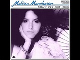 Melissa Manchester – Don't Cry Out Loud (Original 1978 Single Version ...