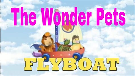 Wonder Pets Flyboat Youtube