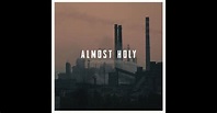 Almost Holy (Original Motion Picture Soundtrack) by Atticus Ross ...