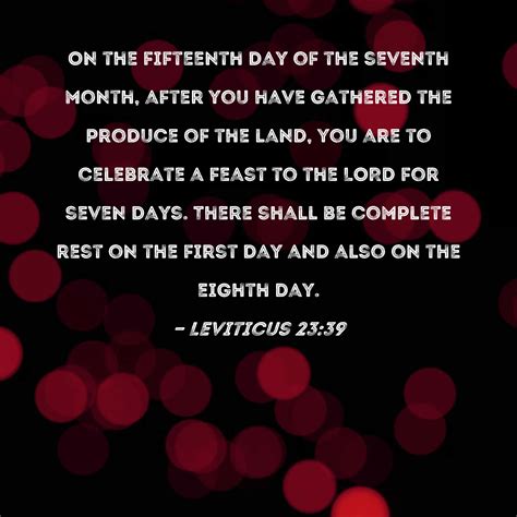 Leviticus 2339 On The Fifteenth Day Of The Seventh Month After You