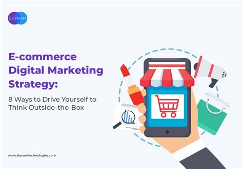 E Commerce Digital Marketing Strategy 8 Ways To Drive Yourself To