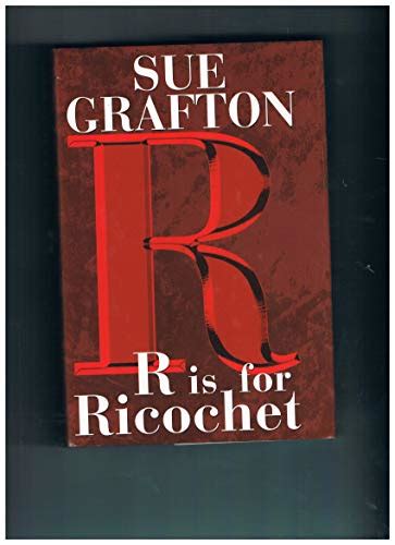 9780739444283 r is for ricochet the new kinsey millhone mystery abebooks sue grafton